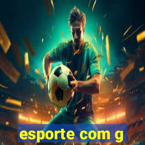 esporte com g